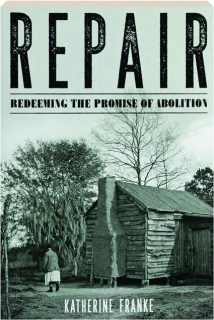 REPAIR: Redeeming the Promise of Abolition