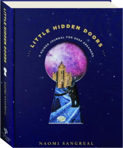 LITTLE HIDDEN DOORS: A Guided Journal for Deep Dreamers