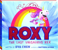 ROXY, THE LAST UNISAURUS REX