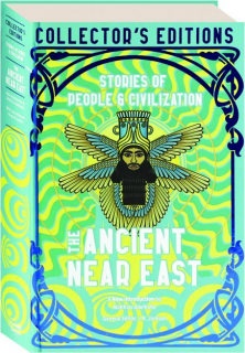 THE ANCIENT NEAR EAST: Stories of People & Civilization