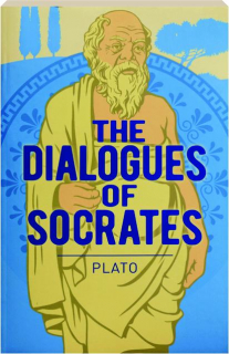 THE DIALOGUES OF SOCRATES