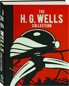 THE H.G. WELLS COLLECTION