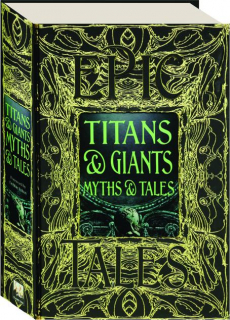 TITANS & GIANTS, MYTHS & TALES