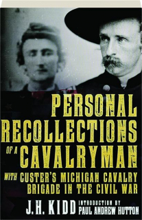 PERSONAL RECOLLECTIONS OF A CAVALRYMAN