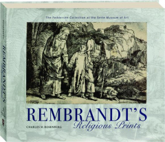 REMBRANDT'S RELIGIOUS PRINTS: The Feddersen Collection at the Snite Museum of Art