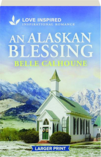 AN ALASKAN BLESSING