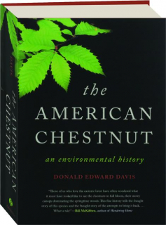 THE AMERICAN CHESTNUT: An Environmental History