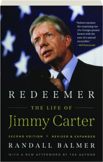 REDEEMER: The Life of Jimmy Carter