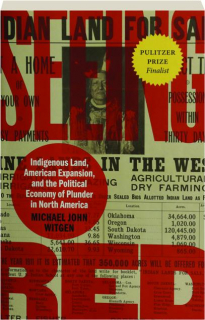 SEEING RED: Indigenous Land, American Expansion, and the Political Economy of Plunder