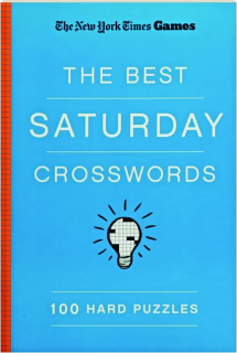 <I>THE NEW YORK TIMES</I> GAMES THE BEST SATURDAY CROSSWORDS