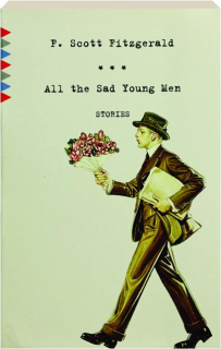 ALL THE SAD YOUNG MEN: Stories