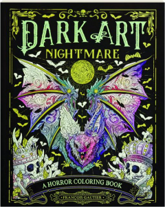 DARK ART NIGHTMARE: A Horror Coloring Book