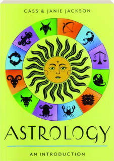 ASTROLOGY: Your Plain & Simple Guide to the Zodiac, Planets, and Chart Interpretation