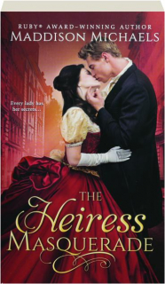 THE HEIRESS MASQUERADE