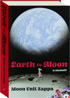 EARTH TO MOON: A Memoir