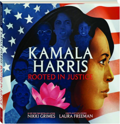 KAMALA HARRIS: Rooted in Justice