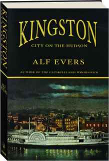 KINGSTON: City on the Hudson