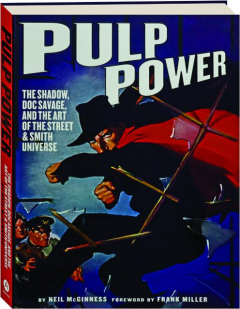 PULP POWER: The Shadow, Doc Savage, and the Art of the Street & Smith Universe