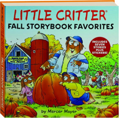 LITTLE CRITTER FALL STORYBOOK FAVORITES