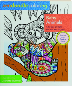 BABY ANIMALS: Zendoodle Coloring