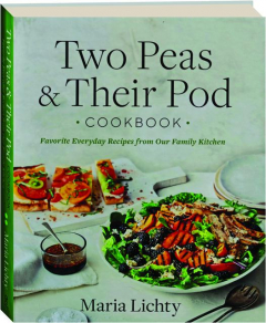 TWO PEAS & THEIR POD COOKBOOK