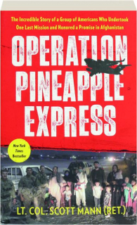 OPERATION PINEAPPLE EXPRESS