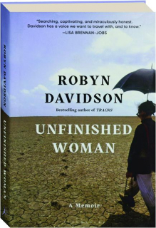 UNFINISHED WOMAN: A Memoir