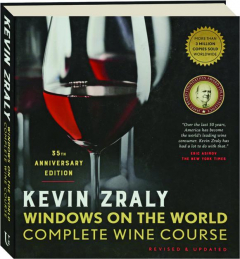 WINDOWS ON THE WORLD COMPLETE WINE COURSE, REVISED 35TH ANNIVERSARY EDITION