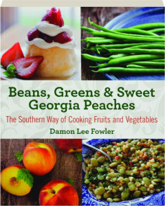 BEANS, GREENS & SWEET GEORGIA PEACHES