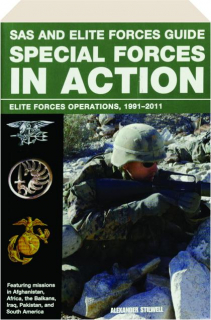 SPECIAL FORCES IN ACTION: SAS and Elite Forces Guide