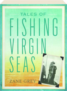 TALES OF FISHING VIRGIN SEAS