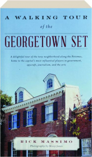 A WALKING TOUR OF THE GEORGETOWN SET