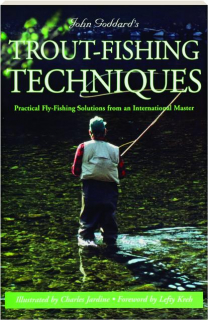 JOHN GODDARD'S TROUT-FISHING TECHNIQUES