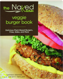 THE NAKED KITCHEN VEGGIE BURGER BOOK