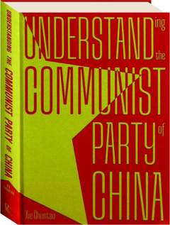 UNDERSTANDING THE COMMUNIST PARTY OF CHINA