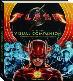 THE FLASH: The Official Visual Companion