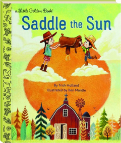 SADDLE THE SUN: A Little Golden Book