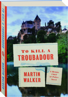 TO KILL A TROUBADOUR