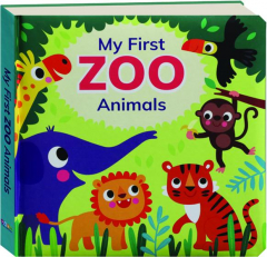 MY FIRST ZOO ANIMALS