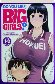 DO YOU LIKE BIG GIRLS? VOLUME 1-2