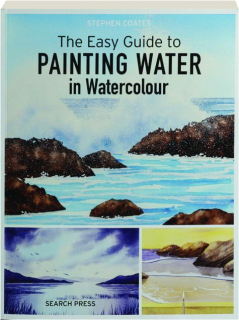 THE EASY GUIDE TO PAINTING WATER IN WATERCOLOUR