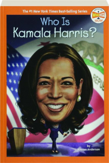 WHO IS KAMALA HARRIS?