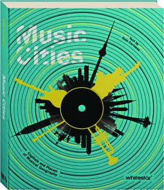 MUSIC CITIES: Capitals and Places of Musical Geography