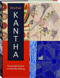 KANTHA: Sustainable Textiles and Mindful Making