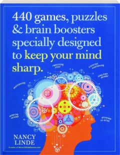 440 GAMES, PUZZLES & BRAIN BOOSTERS SPECIALLY DESIGNED TO KEEP YOUR MIND SHARP