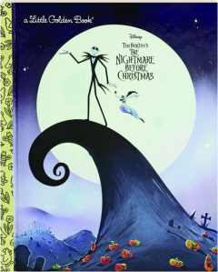 <I>TIM BURTON'S THE NIGHTMARE BEFORE CHRISTMAS</I>: A Little Golden Book