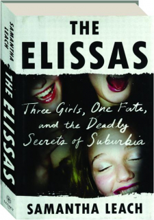 THE ELISSAS: Three Girls, One Fate, and the Deadly Secrets of Suburbia