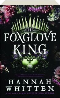 THE FOXGLOVE KING