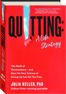 QUITTING: A Life Strategy