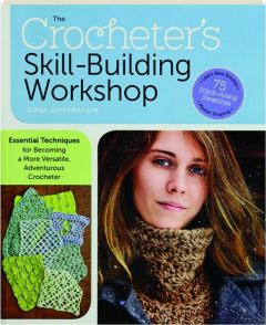 THE CROCHETER'S SKILL-BUILDING WORKSHOP